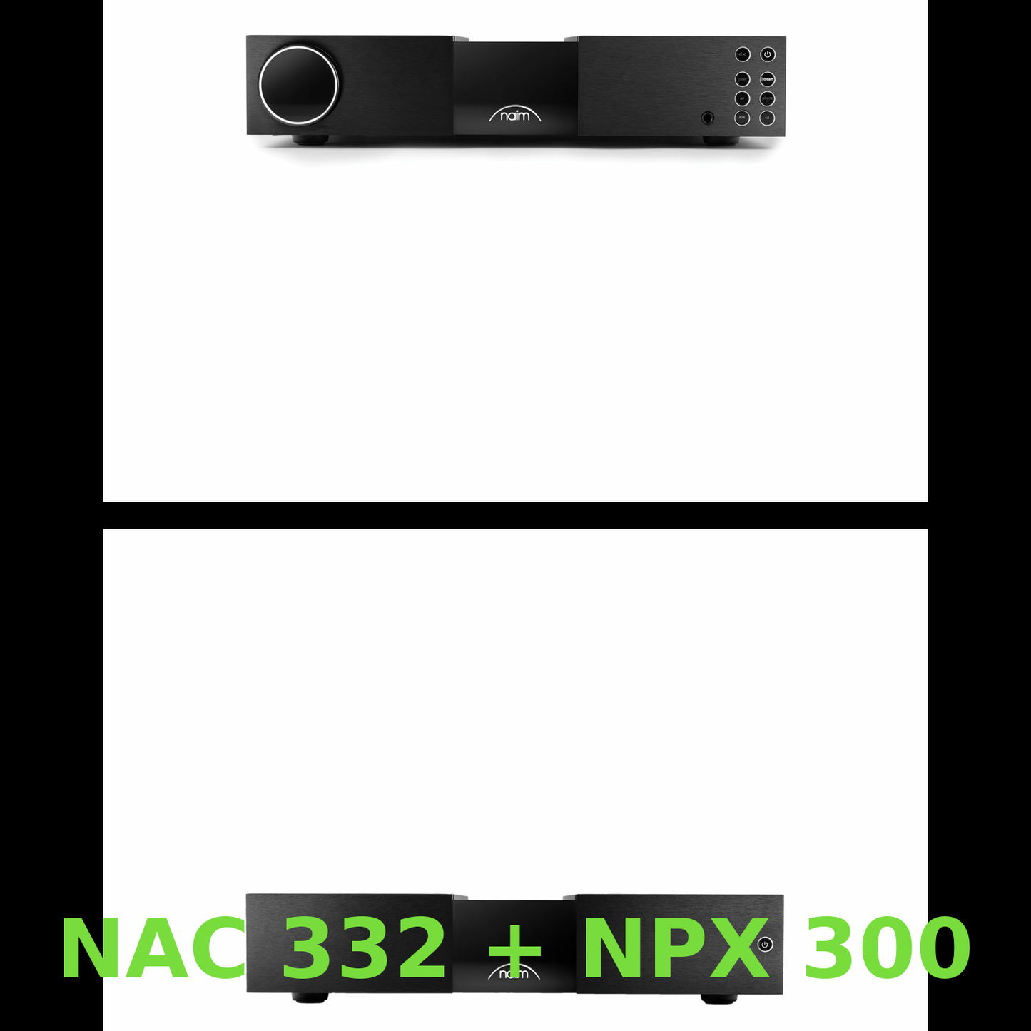 Naim NAC 332 + NPX 300 SET