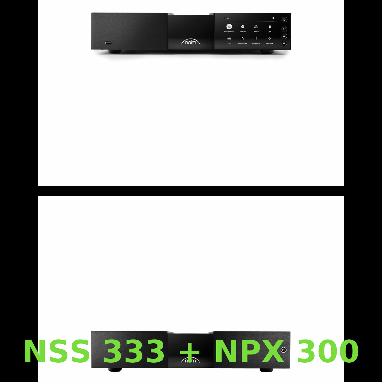 Naim NSS 333 + NPX 300 SET